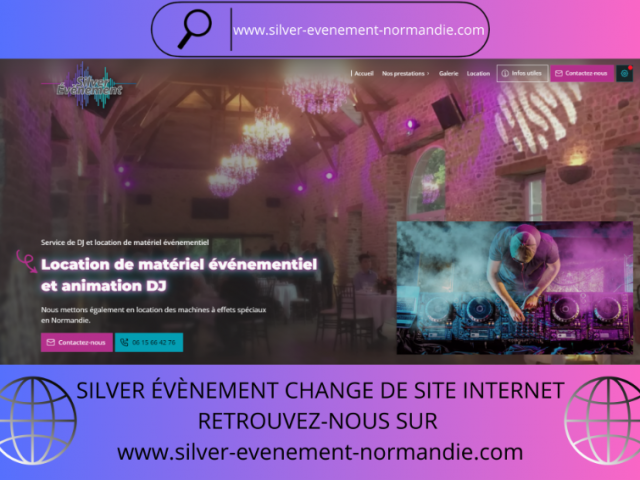 CHANGEMENT SITE INTERNET :  https://www.silver-evenement-normandie.com/